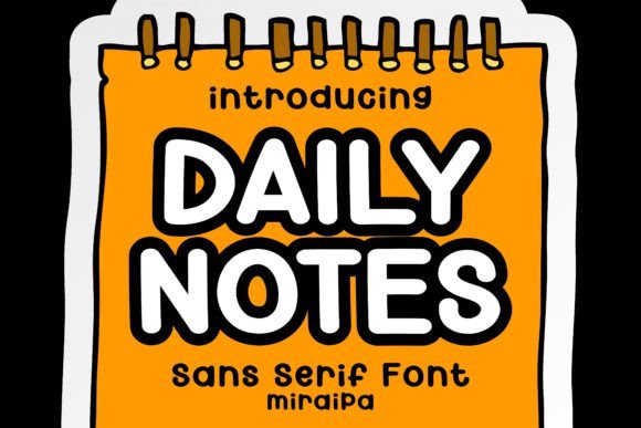 Daily Notes and the Perfect Sans-Serif Font for Friendly Design