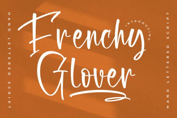 Frenchy Glover: A Handwritten Font with a Modern Soul